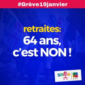 Jeudi 19 janvier : Pour nos retraites, tou·tes dans la rue !